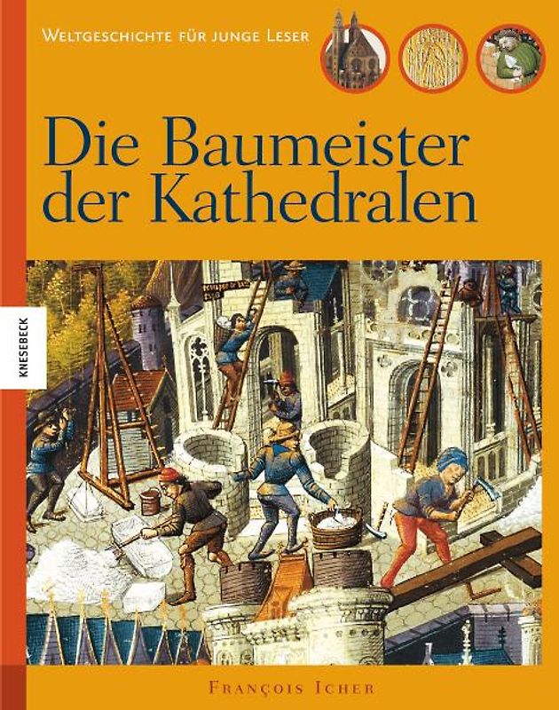 Die Baumeister der Kathedralen