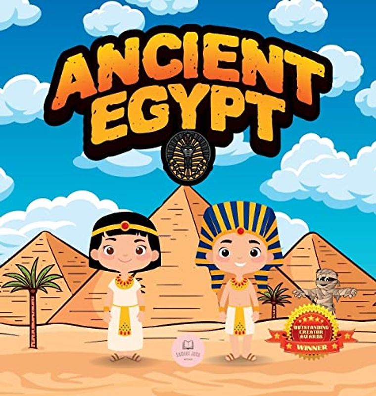 Ancient Egypt for Kids: Learn About Pyramids, Mummies, Pharaohs, Gods, and More!