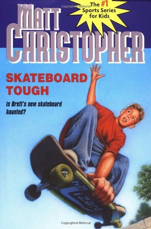 Skateboard Tough (Matt Christopher Sports Classics) - Christopher, Matt