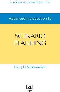 Advanced Introduction to Scenario Planning (Elgar Advanced Introductions)