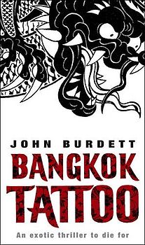 Bangkok Tattoo. (Black Swan) - John Burdett