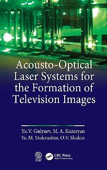 Acousto-Optical Laser Systems for the Formation of Television Images