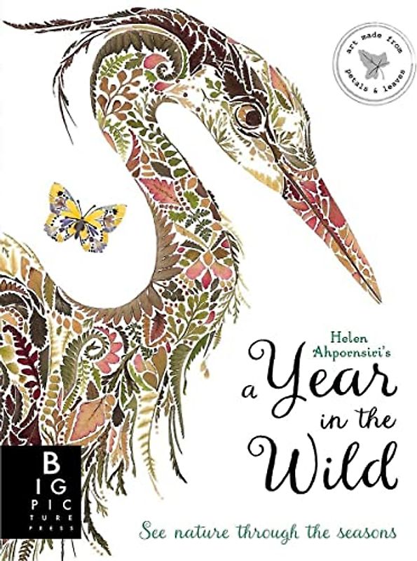 A Year in the Wild: Text by Ruth Symons. Illustrations by Helen Ahpornsiri