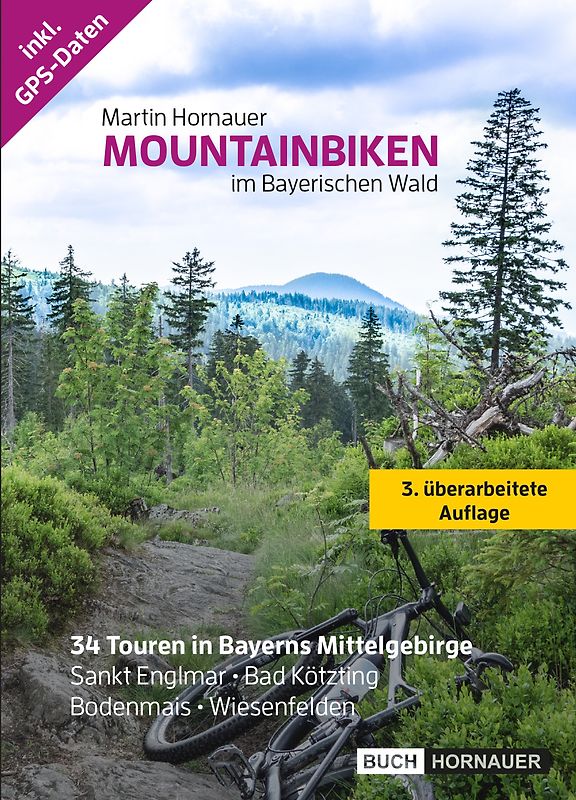 Mountainbiken im Bayerischen Wald: MTB Guide mit GPS Daten