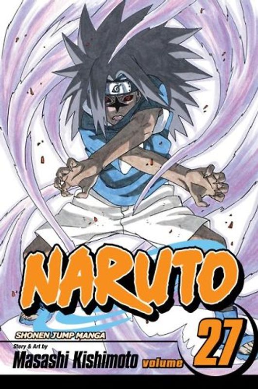 Naruto, Vol. 27: v. 27 - Masashi Kishimoto