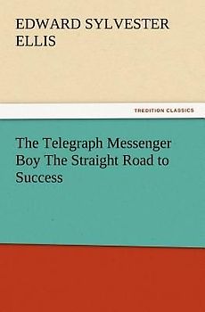 The Telegraph Messenger Boy The Straight Road to Success