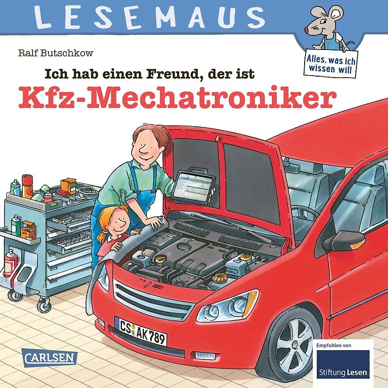LESEMAUS 32: Ich hab einen Freund, der ist Kfz-Mechatroniker