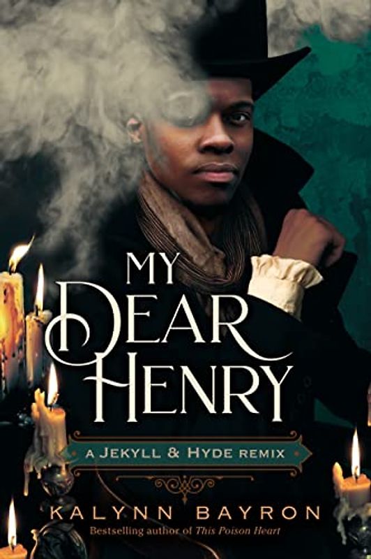 My Dear Henry: A Jekyll & Hyde Remix (Remixed Classics, 6, Band 6)