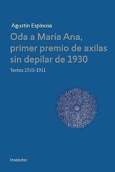 Oda a Maria Ana, primer premio de axilas sin depilar de 1930