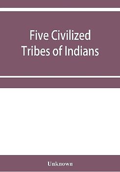 Five civilized tribes of Indians. Hearings before the Committee on Indian Affairs of the House of Representatives, on H.R. 108, to confer upon the Superintendent of the Five Civilized Tribes certain jurisdiction