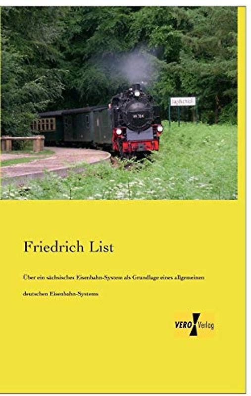 Ueber ein saechsisches Eisenbahn-System: als Grundlage eines allgemeinen deutschen Eisenbahn-Systems