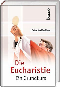 Die Eucharistie