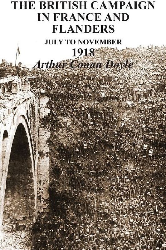 BRITISH CAMPAIGNS IN FRANCE AND FLANDERS July to November 1918
