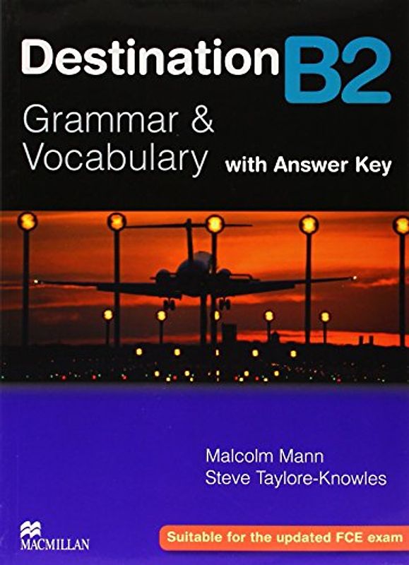 Destination B2: Grammar & Vocabulary - with Answer Key - Malcolm Mann [6. Auflage 2008]