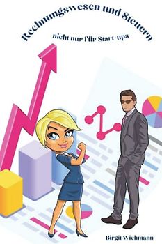 Rechnungswesen und Steuer-Basics nicht nur für Start-ups