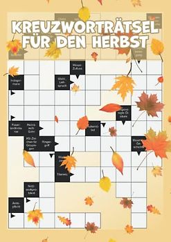 Kreuzworträtsel für den Herbst: Harte Fragen für wahre Rätselmeister | Beschäftigung für den Herbst | Rätselzeit für Groß und Klein