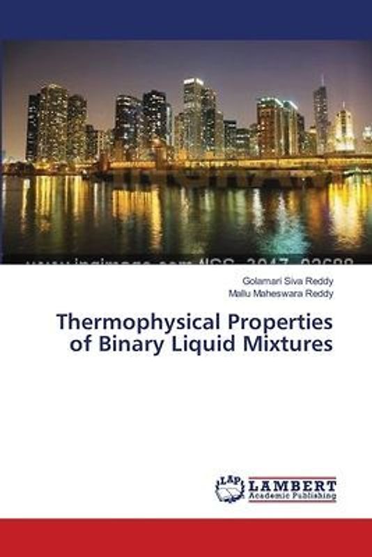 Thermophysical Properties of Binary Liquid Mixtures