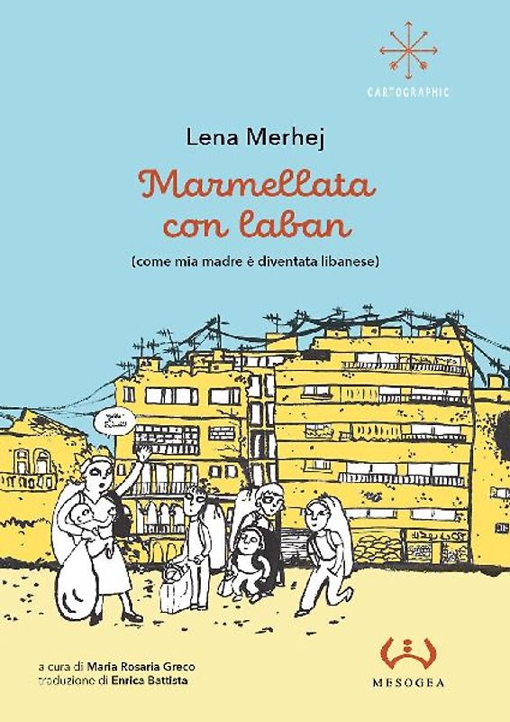 Marmellata con laban (come mia madre è diventata libanese)