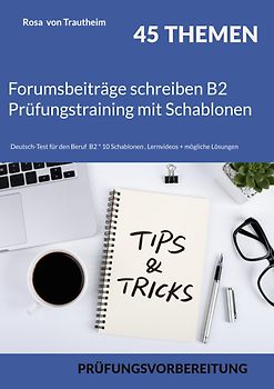 Forumsbeiträge schreiben B2 Prüfungstraining mit Schablonen