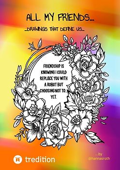 All my Friends...Drawings that define us by @hannasroth