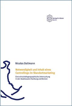 Notwendigkeit und Inhalt eines Controllings im Standortmarketing