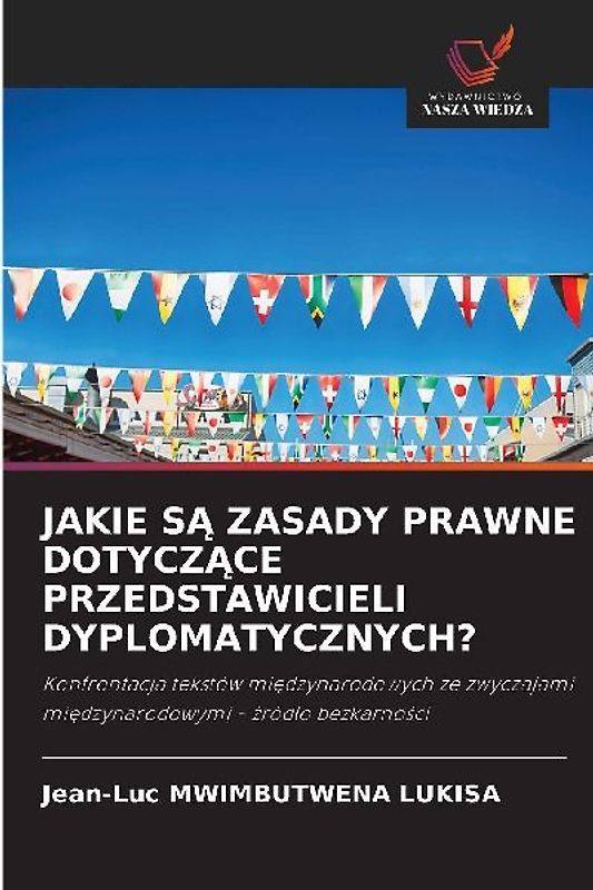 JAKIE S¿ ZASADY PRAWNE DOTYCZ¿CE PRZEDSTAWICIELI DYPLOMATYCZNYCH?