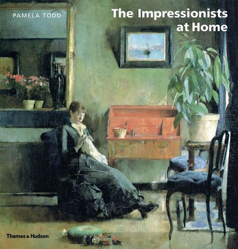 The Impressionists at Home