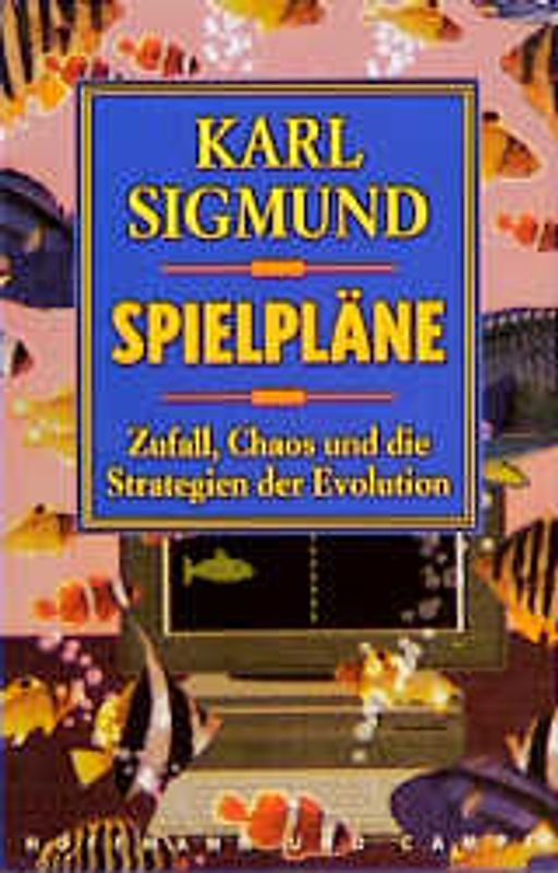 Spielpläne. Zufall, Chaos und die Strategie der Evolution