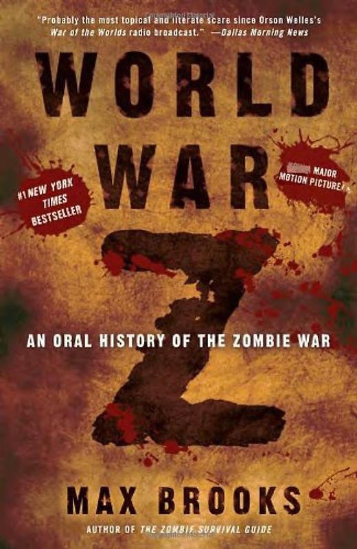 World War Z: An Oral History of the Zombie War - Max Brooks [Paperback]