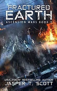 Fractured Earth (Ascension Wars, Band 3)