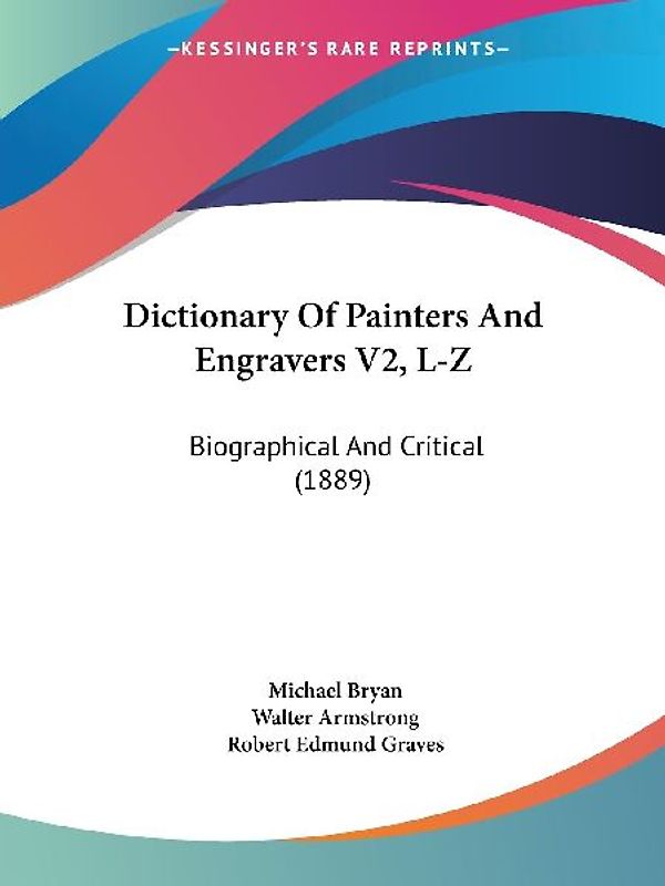 Dictionary Of Painters And Engravers V2, L-Z