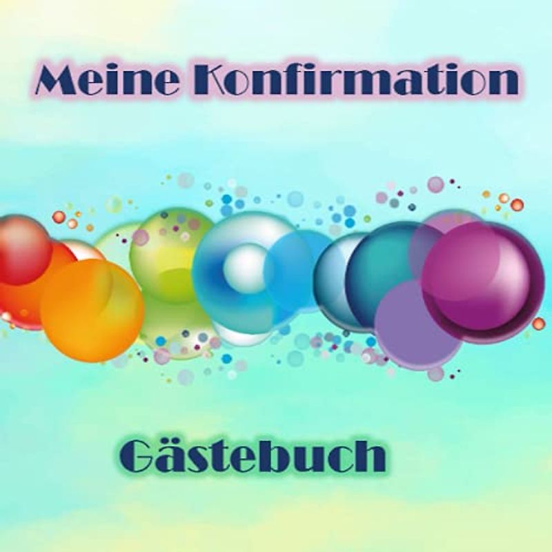 Meine Konfirmation Gästebuch: Ein tolles Geschenk für das Patenkind zur Konfirmation von der Patentante oder dem Patenonkel. Schönes Erinnerungsbuch ... Gäste für den Konfirmanden/die Konfirmandin.