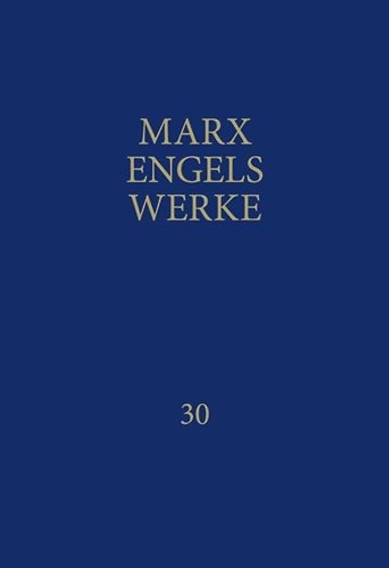 MEW / Marx-Engels-Werke Band 30