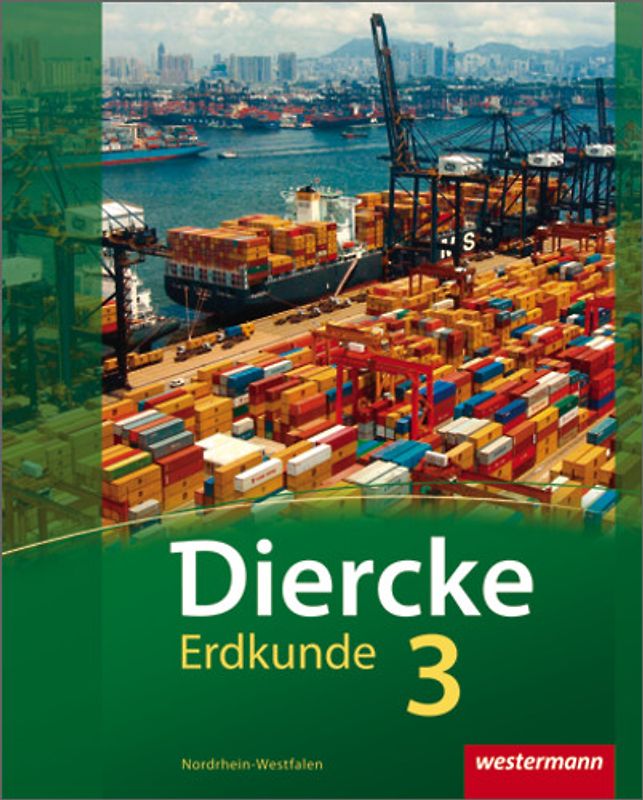 Diercke Erdkunde - Ausgabe 2011 für Realschulen in Nordrhein-Westfalen