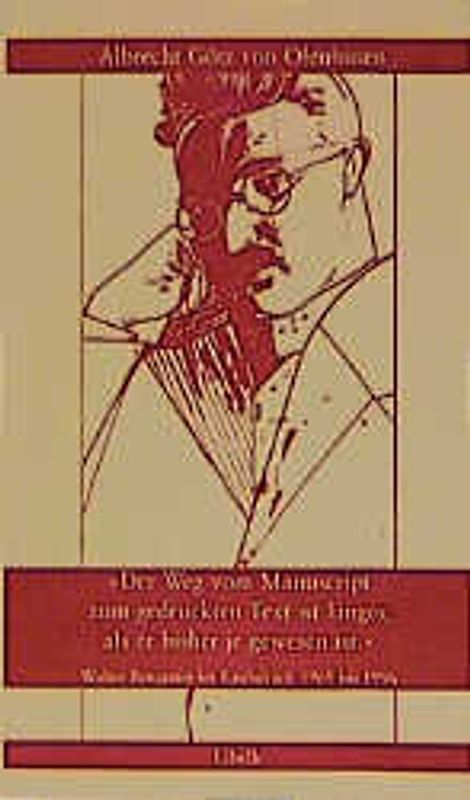 Der Weg vom Manuscript zum gedruckten Text ist länger, als er bisherje gewesen ist