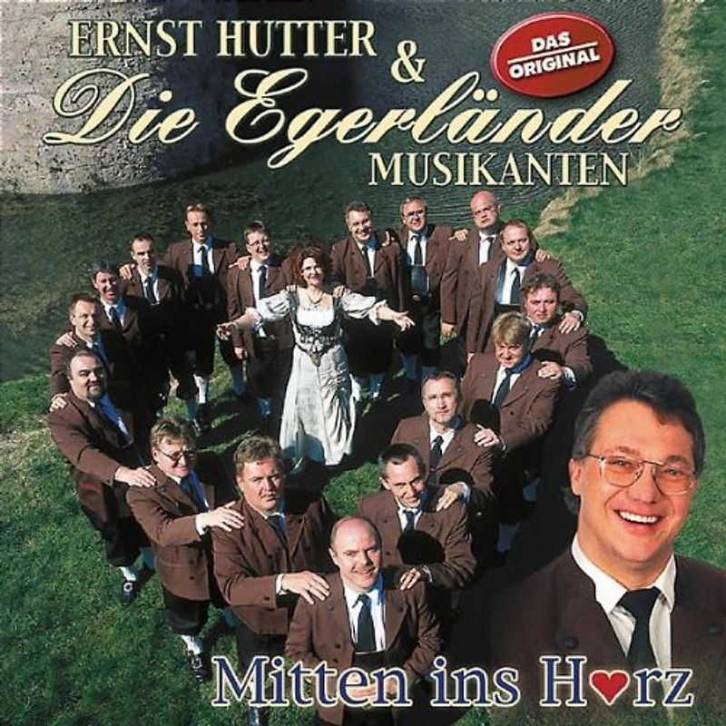 Ernst & Egerländer Musikanten,die Hutter - Mitten Ins Herz