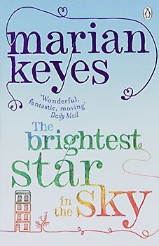 The Brightest Star in the Sky. Marian Keyes - Marian Keyes
