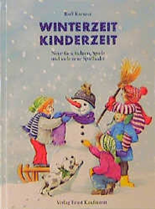 Winterzeit, Kinderzeit. Neue Geschichten, Spiele und viele Spiellieder. Buch
