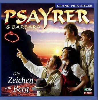 Psayrer & Barbara Dorfer - Die Zeichen am Berg