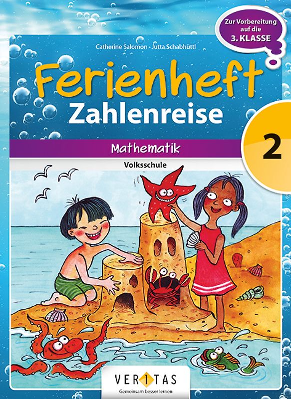 Ferienheft Zahlenreise 2. Volksschule. Mathematik
