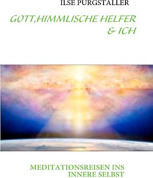 Gott, himmlische Helfer & ich