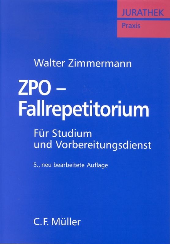 ZPO-Fallrepetitorium. Für Studium und Vorbereitungsdienst