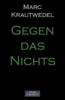 Gegen das Nichts