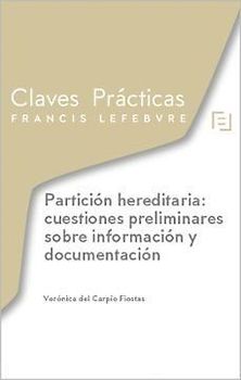 Claves Prácticas Partición hereditaria: cuestiones preliminares sobre información y documentación