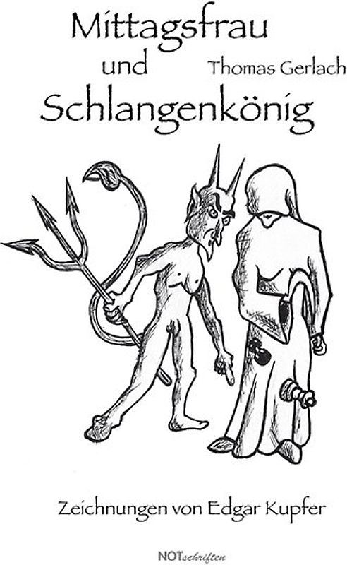 Mittagsfrau und Schlangenkönig