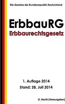 Erbbaurechtsgesetz - ErbbauRG - Recht, G.