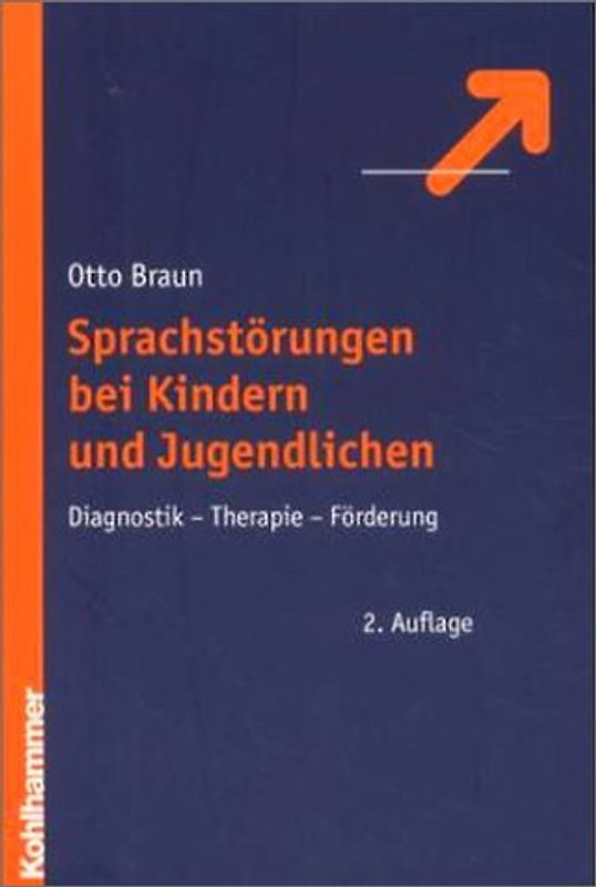 Sprachstörungen bei Kindern und Jugendlichen. Diagnostik, Therapie, Förderung