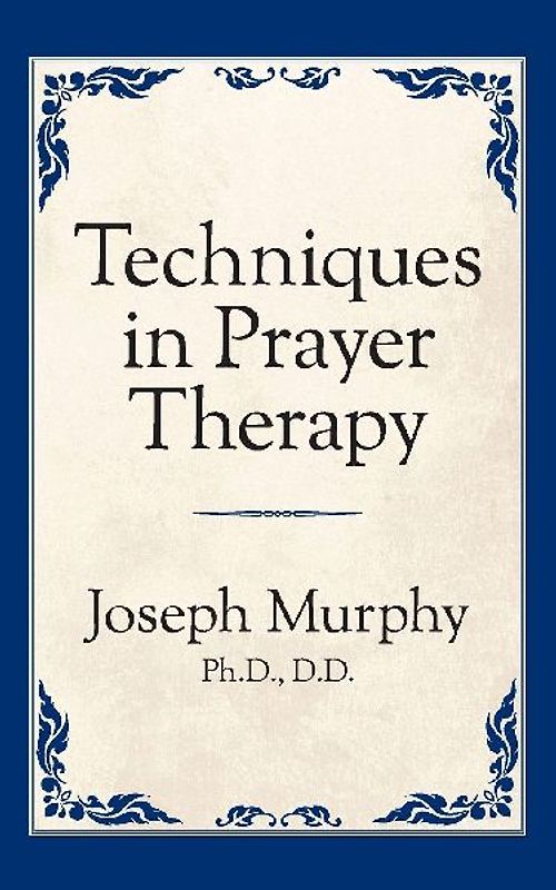 Techniques in Prayer Therapy