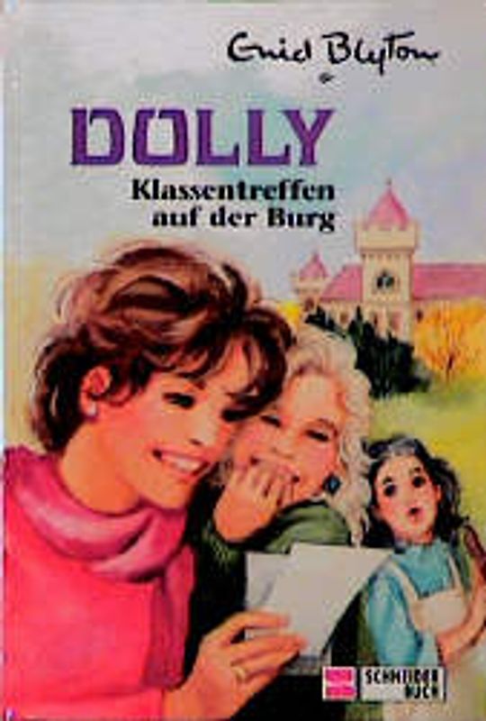 Dolly - Schulabenteuer auf der Burg / Klassentreffen auf der Burg
