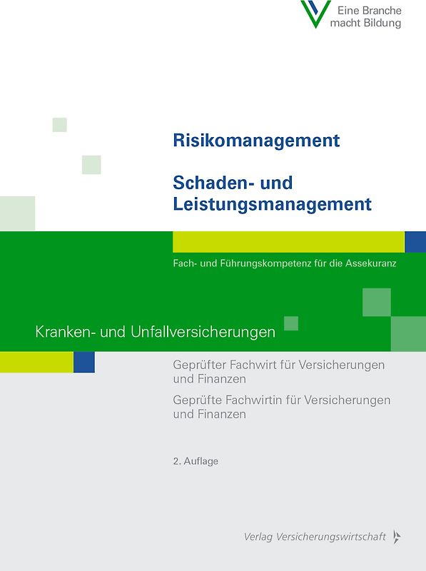 Risikomanagement / Schaden- und Leistungsmanagement - Kranken- und Unfallversicherungen